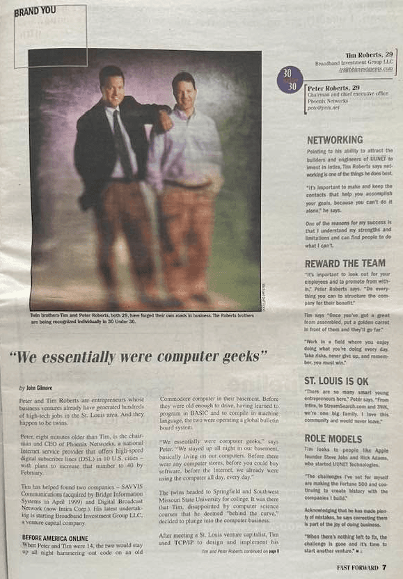 A Fast Company magazine page headlined “We essentially were computer geeks,” featuring a photograph of twin brothers Tim and Peter Roberts standing back to back, with sidebars on networking, rewarding the team, St. Louis, and role models.